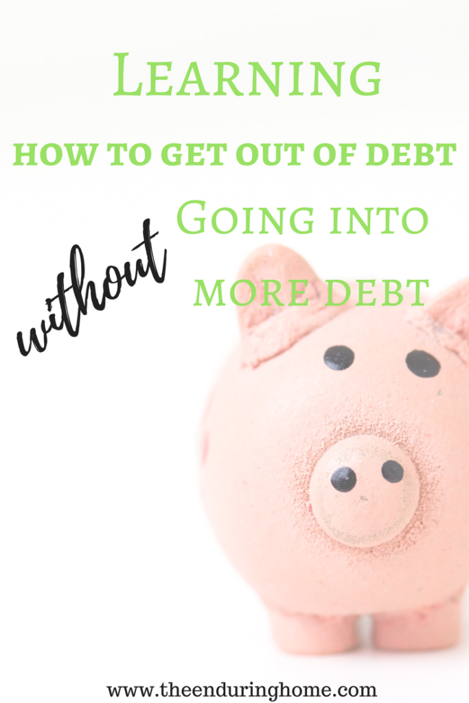 Learning How to Get Out of Debt Without Going Into More Debt