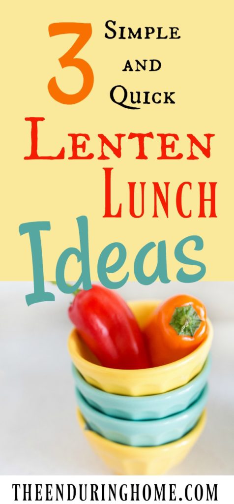 Fast Friendly food, Lenten Lunch ideas, 3 quick and easy Lenten lunch ideas, Orthodox fasting, Eastern Orthodox, fasting, Great Lent