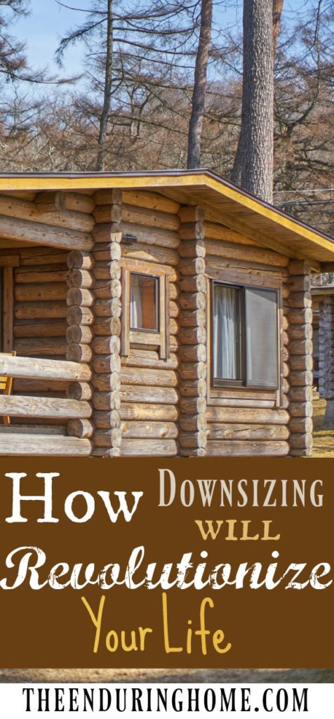 Downsizing, Revolutionize your life