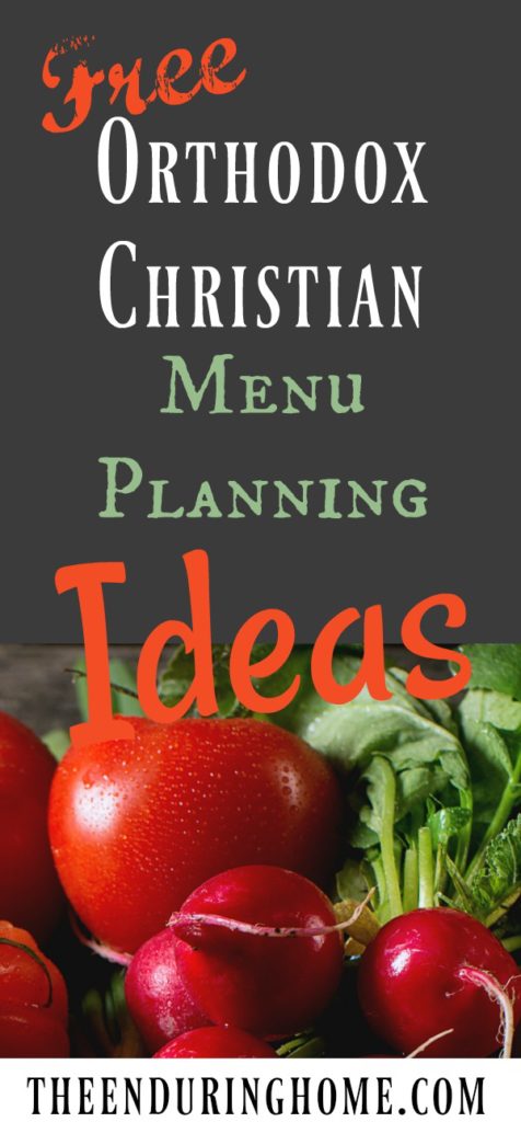 Orthodox Christian Menu Planning Ideas, fasting ideas, orthodox fasting, Great Lent Meals, Orthodox Menu Plan Ideas